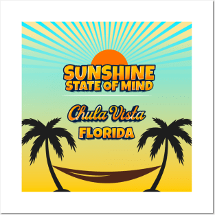 Chula Vista Florida - Sunshine State of Mind Posters and Art